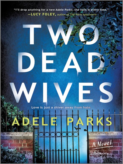 Title details for Two Dead Wives by Adele Parks - Available